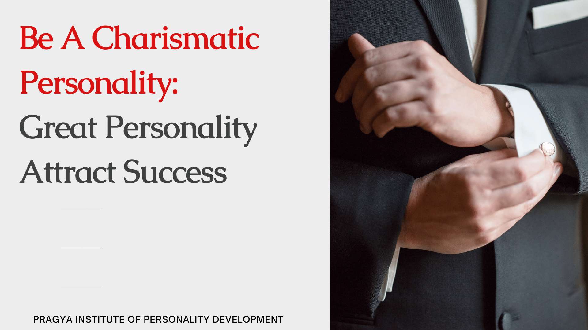 Be A Charismatic Personality: Great Personality Attract Success
